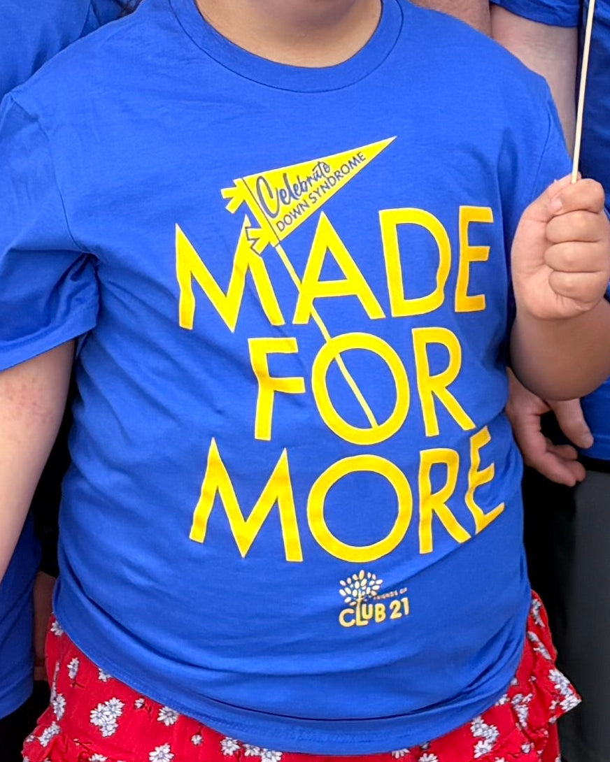 Made For More T-shirt